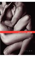 Twisted love