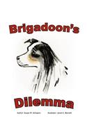 Brigadoon's Dilemma