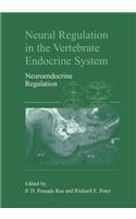 Neural Regulation in the Vertebrate Endocrine System
