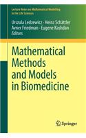 Mathematical Methods and Models in Biomedicine