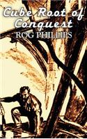 Cube Root of Conquest by Rog Phillips, Science Fiction, Fantasy, Adventure