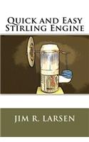 Quick and Easy Stirling Engine
