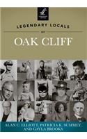 Legendary Locals of Oak Cliff, Texas