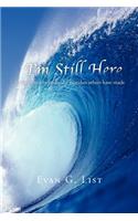 I'm Still Here