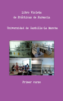 Libro Violeta de Prácticas de Farmacia. Primer curso