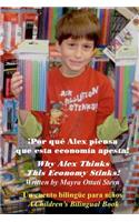 Why Alex Thinks This Economy Stinks! / ¡Por qué Alex piensa que esta economía apesta!