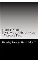 Hare Haiku Ravenwood Hermitage - Volume Two