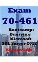 Exam 70-461 Bootcamp