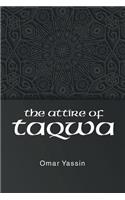 The Attire of Taqwa: (English)