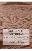 Return to Arturias: (The Mesa)