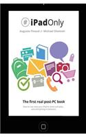 #iPadOnly. The first real post-PC Book