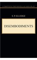 Disembodiments