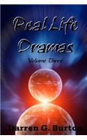 Real Life Dramas: Volume Three(3 Real Life Dramas)