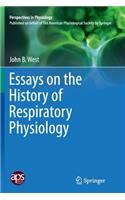 Essays on the History of Respiratory Physiology