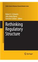 Rethinking Regulatory Structure