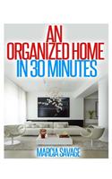 Organized Home In 30 Minutes