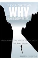 If I'm a Christian, Why Am I Depressed?