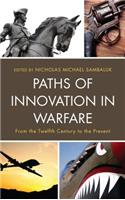 Paths of Innovation in Warfare