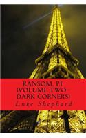 Ransom, P.I. (Volume Two - Dark Corners): (2 Ransom, P.I.)