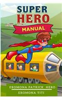 Super Hero Manual