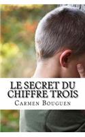 Le Secret Du Chiffre Trois