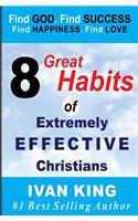 8 Great Habits of Extremely Effective Christians