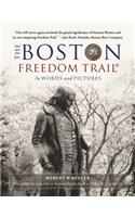 The Boston Freedom Trail: In Words and Pictures