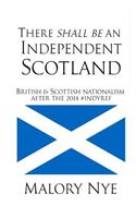 There shall be an independent Scotland