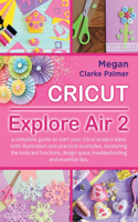 Cricut Explore Air 2
