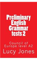 Preliminary English Grammar tests 2