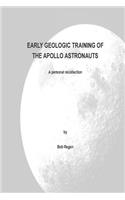 Early Geologic Training of the Apollo Astronauts