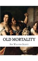 Old Mortality: Tales of My Landlord, 1st Series