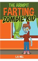 Armpit Farting Zombie Kid