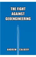 The Fight Against Geoengineering