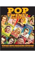 POP TWENTY PRESENTS Vintage Movie Magazines Revisited