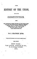 History of the Union and of the Constitution