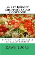 Smart Budget Shopper's Salad Cookbook