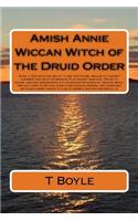 Amish Annie Wiccan Witch of the Druid Order