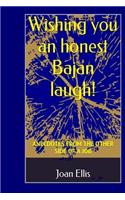 Wishing you an honest Bajan laugh!