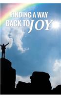 Finding A Way Back To Joy