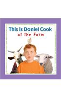 This Is Daniel Cook at the Farm