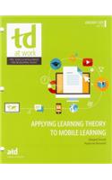 Applying Learning Theory to Mobile Learning