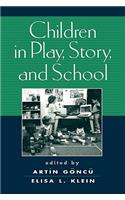 Children in Play, Story, and School