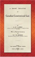 A Short Treatise on Canadian Constitutional Law (1918)