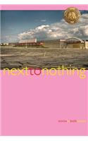 Next to Nothing: Stories