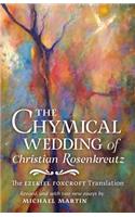 The Chymical Wedding of Christian Rosenkreutz