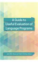 Guide to Useful Evaluation of Language Programs