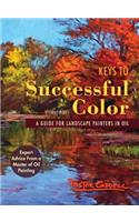 Keys to Successful Color: A Guide for Landscape Painters in Oil(English)