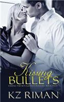 Kissing Bullets