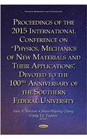 Proceedings of the 2015 International Conference on Physics, Mechanics of New Materials & Their Applications, Devoted to the 100th Anniversary of the Southern Federal University